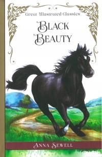 Great Illustrated Classics Black Beauty by Anna Sewell