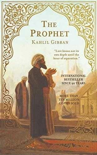 The Prophet by Kahlil Gibran