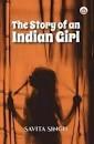 The story of an Indian Girl by Savita Singh
