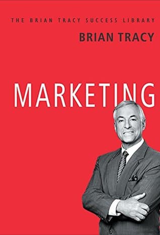 MARKETING: Brian Tracy Success Library by Brian Tracy