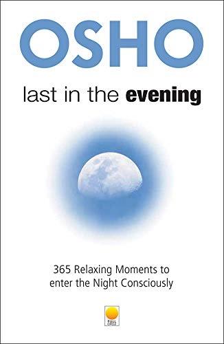 Last In The Evening by Osho