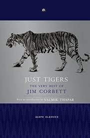 Just Tigers by Jim Corbett