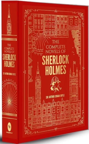 The Complete Novels of Sherlock Holmes by Arthur Conan Doyle