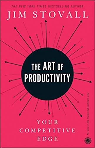The Art of Productivity by Jim Stovall