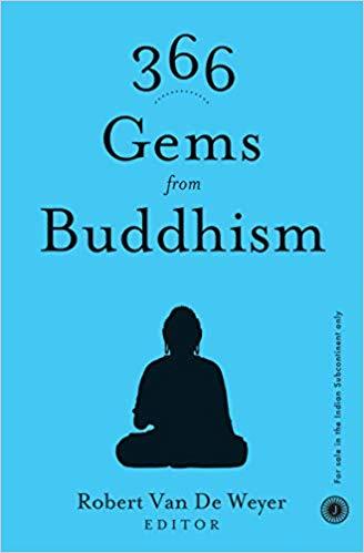 366 Gems from Buddhism by Robert Van De Weyer