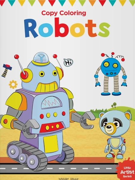 Copy Colouring Robots by Wonder House Books