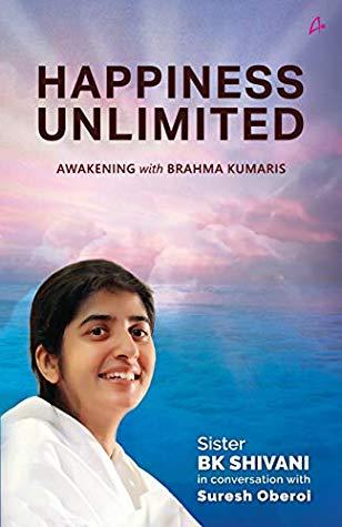 Happiness Unlimited by Suresh Oberoi, Sister Shivani