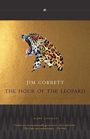 The Hour of the Leopard by Jim Corbett