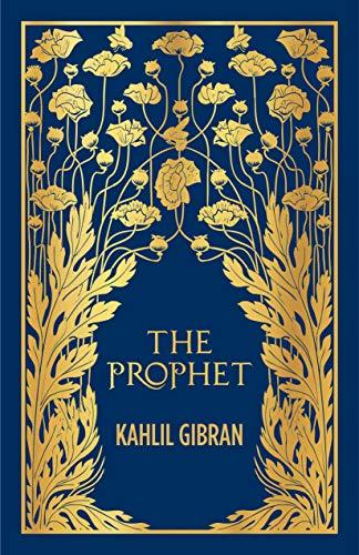 The Prophet (Deluxe Hardbound Edition) by Kahlil Gibran