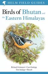 Birds of Bhutan and the Eastern Himalayas by Richard Grimmett