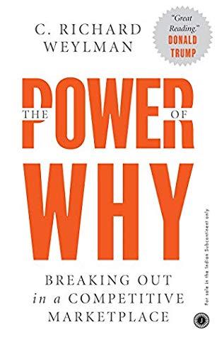 The Power of Why by C. Richard Weylman