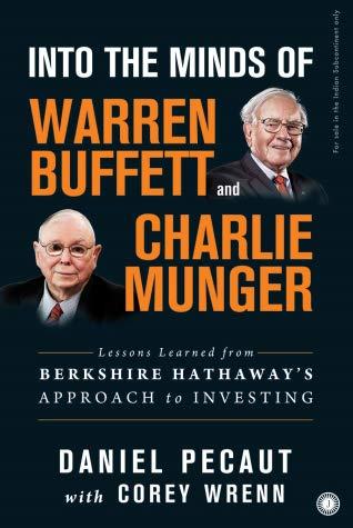 Into the Minds of Warren Buffet and Charlie Munger by Daniel Pecaut, Corey Wrenn