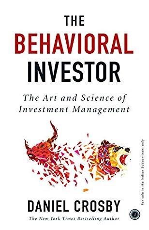 The Behavioral Investor by Daniel Crosby