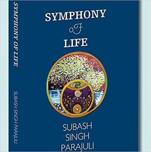 Symhony of life by Subash Singh Parajuli