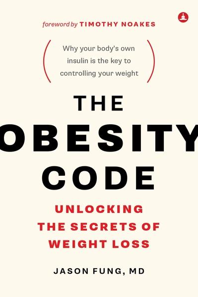 The Obesity Code by Dr. Jason Fung