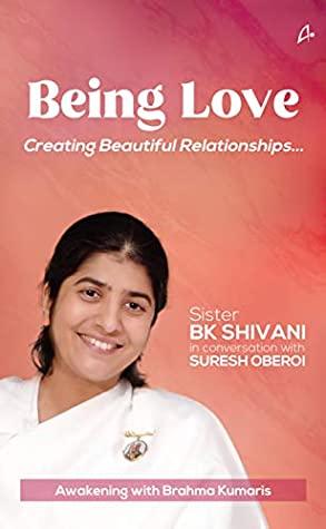 Being Love by Suresh Oberoi, Sister Shivani