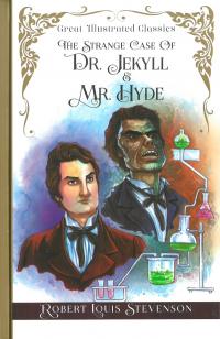 Great Illustrated Classics The Strange Case of Dr. Jekyll and Mr. Hyde by Robert Louis Stevenson