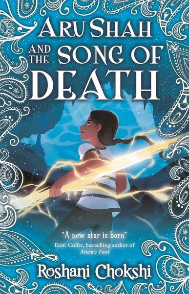 Aru Shah And The Song Of Death by Roshani Chokshi