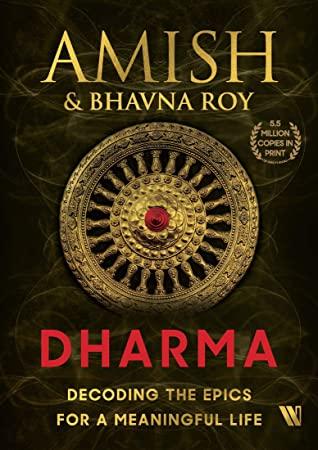 Dharma: Decoding the Epics for a Meaningful Life by Amish Tripathi