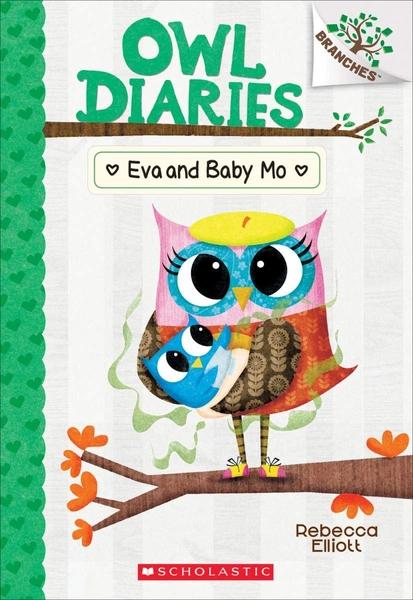 Owl Diaries #10: Eva and Baby Mo by Rebecca Elliott