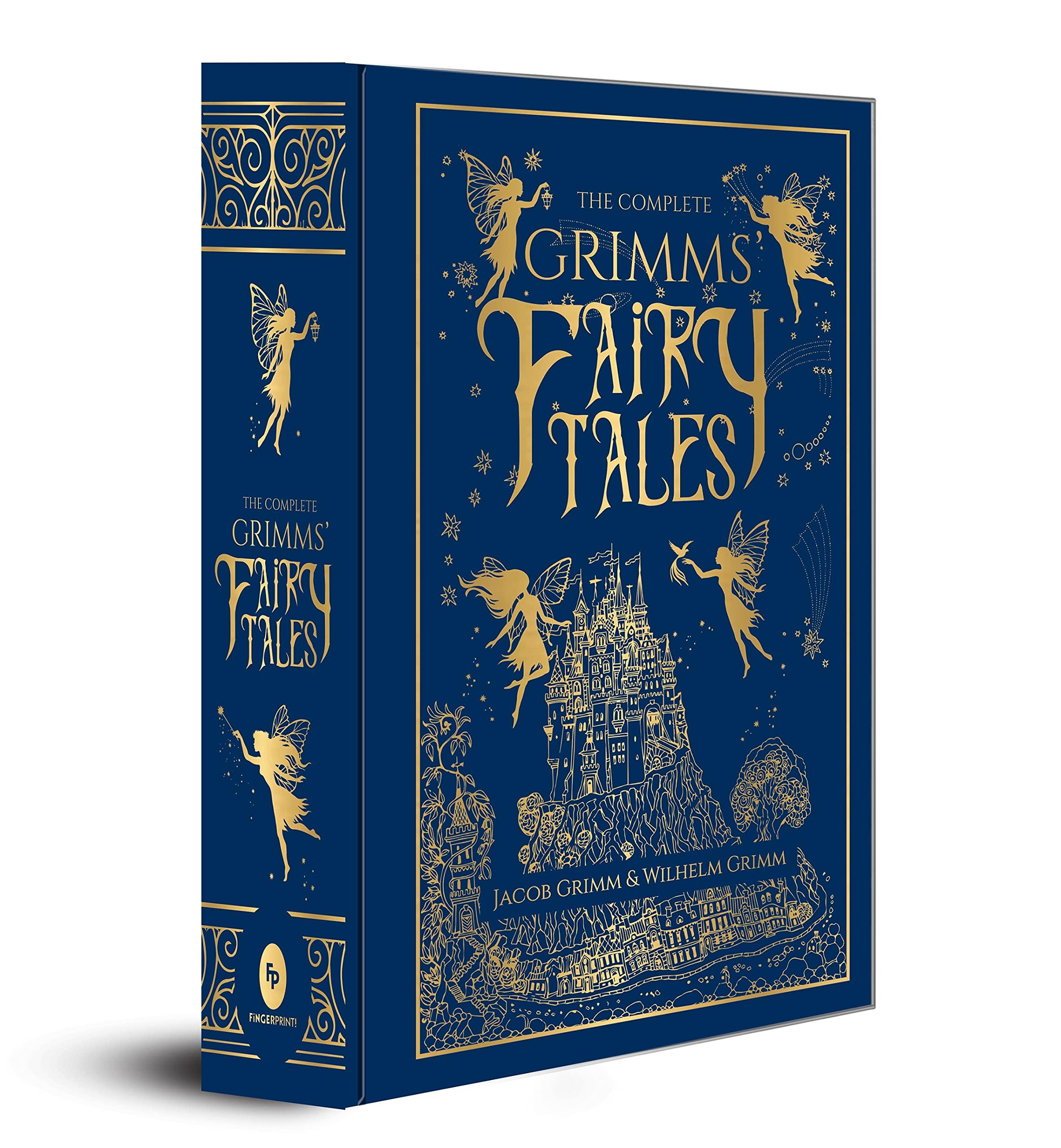 The Complete Grimms' Fairy Tales (Deluxe Hardbound Edition) by Jacob Grimm, Wilhelm Grimm