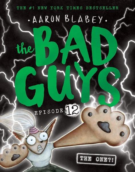The Bad Guys episode 12: In The One?! by Aaron Blabey