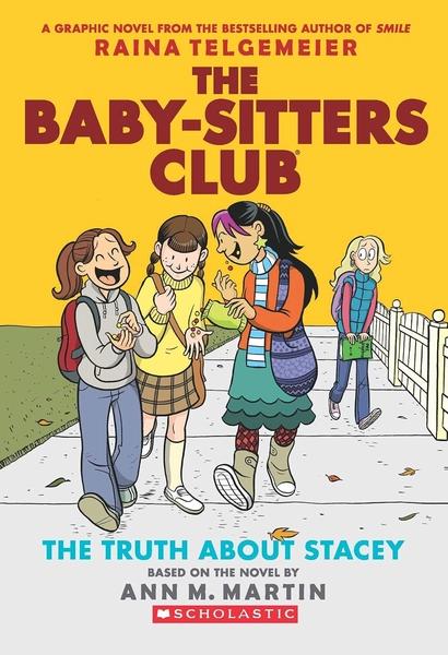 The Baby-Sitters Club Graphix#02: The Truth About Stacey by Gale Galligan