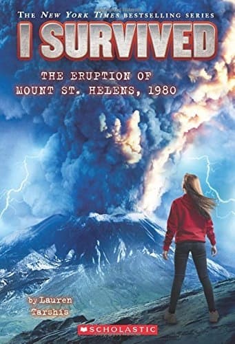 I Survived The Eruption Of Mount St. Helens, 1980 by Lauren Tarshis
