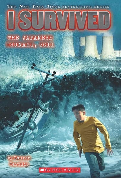 I Survived The Japanese Tsunami, 2011 by Lauren Tarshis