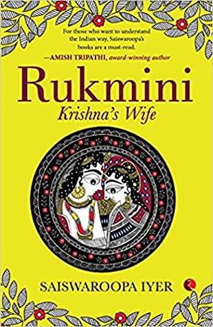 RUKMINI by Saiswaroopa Iyer