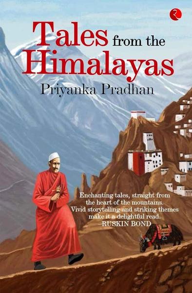 Tales from the Himalayas by Priyanka Pradhan