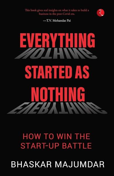 Everything Started As Nothing by Bhaskar Majumdar