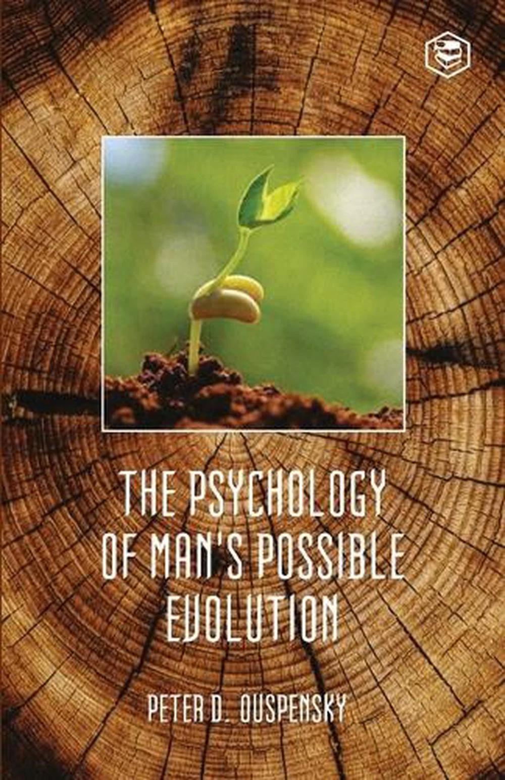 The Psychology Of Mans Possible Evolution by P D Ouspensky