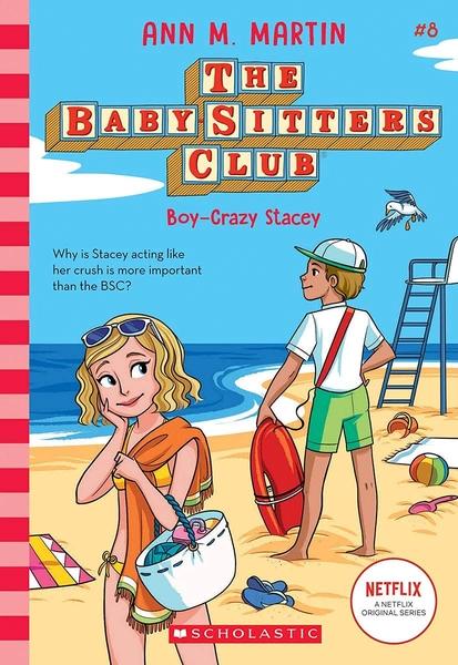 Baby-Sitters Club #8: Boy- Crazy Stacey by Ann M. Martin