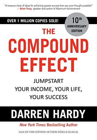 The Compound Effect by Darren Hardy