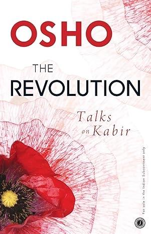 The Revolution: Talks on Kabir by Osho