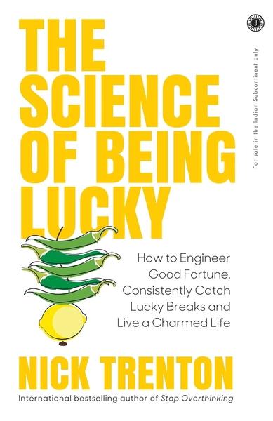 The Science of Being Lucky by Nick Trenton