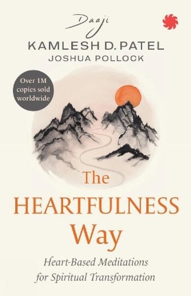 The Heartfulness Way by Joshua Pollock, Kamlesh D. Patel