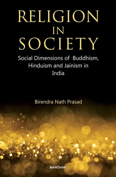 Religion in Society by Birendra Nath Prasad