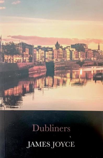 Dubliners by James Joyce