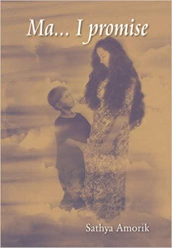 Ma.. I Promise by Sathya Amorik
