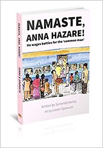 Namaste, Anna Hazare! by Sunanda Verma