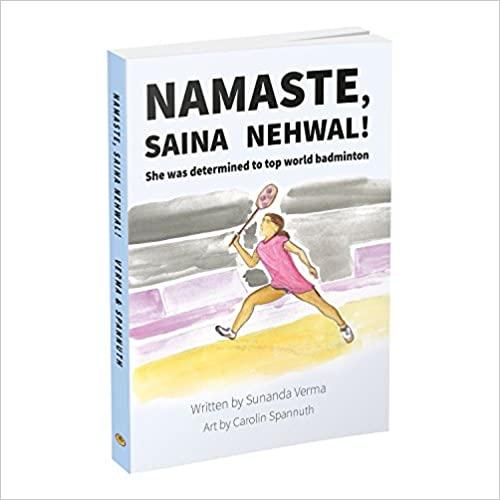 Namaste, Siana Nehwal! by Sunanda Verma