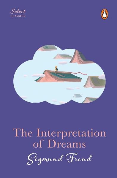 The Interpretation of Dreams by Sigmund Freud