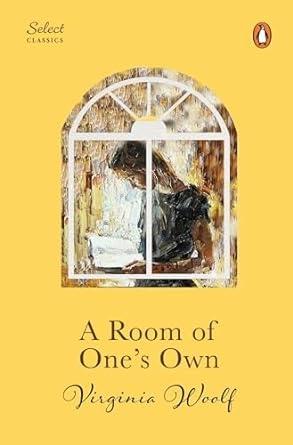 A Room of One's Own by Virginia Woolf