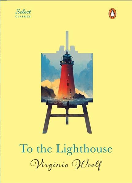 To The Lighthouse by Virginia Woolf
