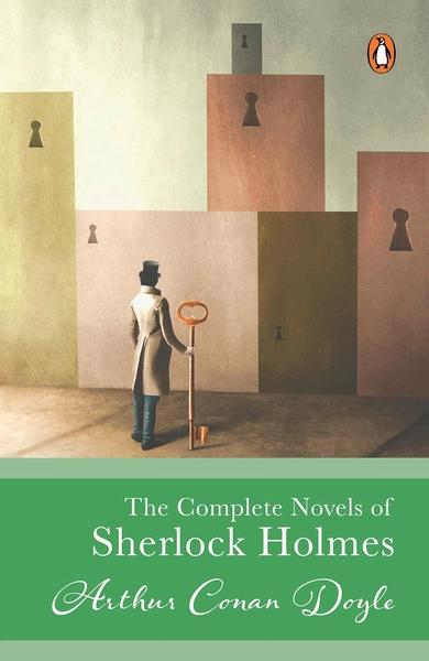 The Complete Novel of Sherlock Holmes by Arthur Conan Doyle
