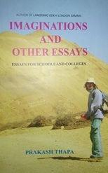Imaginations and other essays by Prakash Thapa