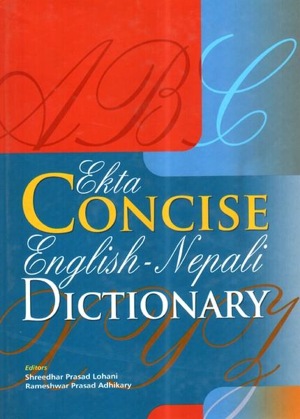 Ekta Concise English-Nepali Dictionary by Shreedhar Prasad Lohani, Rameshwar Prasad Adhikary