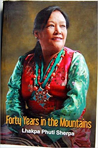 Forty years in the mountain by Lhakpa Phuti Sherpa